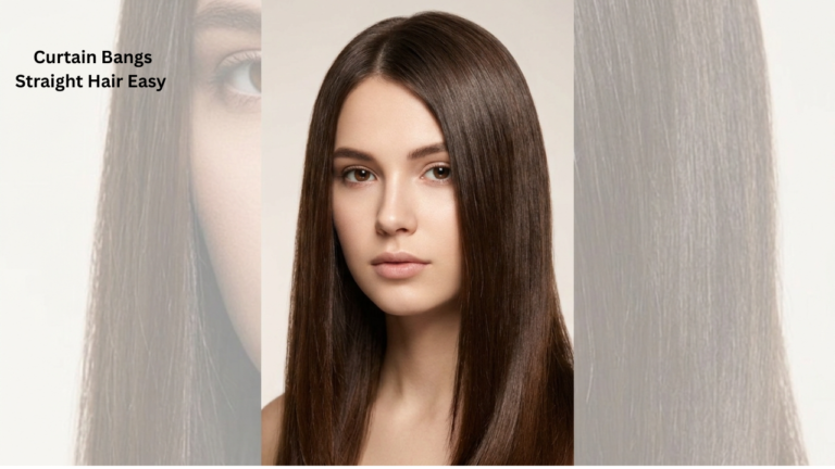 Curtain Bangs Straight Hair Easy Styling, Face Shapes Guide